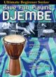 Ultimate Beginner Series Have Fun Playing The Djembe