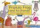 Franzo Frog And Friends: Recorder: Tutor: Book 2