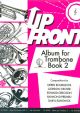 Up Front Album: Book 2: Trombone Treble Clef