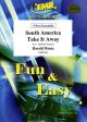 South America Take It Away:  5  Part Ensemble: Mixed Instruments : Score and Parts (Naulais)