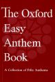 The Oxford Easy Anthems Book: Vocal SATB