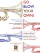 Go Blow Your Own: Trumpet