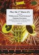 Play The 1st Horn (French) With The Philharmonic Wind Orchestra: Famous Overtures