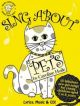 Sing About Pets: 12 Fabulous Pet Songs ( Hoile)