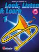 Look Listen & Learn 1 Trombone Treble Clef: Book & Cd  (sparke)