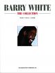 Barry White: The Collection: Piano Vocal Guitar