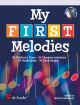 My First Melodies: Alto Saxophone: Book & CD