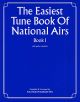 Easiest Tune Book Of National Airs: Book 1