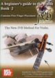 The New JVB Method For Violin: A Guide To The Violin Book 2 (Contains Free Finger Placement)