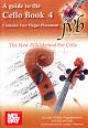 The New JVB Method For Cello: A Guide To The Cello Book 4 (Contains Free Finger Placement)
