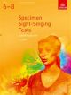 ABRSM: Specimen Sight-Singing Tests From 2009: Grades 6-8