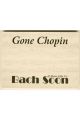 Sticky Notes Pad - 'Gone Chopin….Bach Soon'