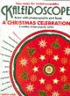 Kaleidoscope Christmas Celebration: Ensemble