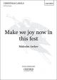 Make We Joy In This Fest:Vocal SATB (OUP)