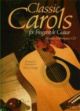 Classic Carols For Fingerstyle Guitar: Includes Performance CD