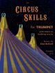Circus Skills: Trumpet & Piano: Book & Audio (Bullard)