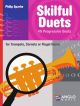 Skilful  Duets: 40 Progressive Duets: Trumpets