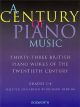 A Century Of Piano Music: Grade 1-4: Piano