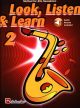 Look Listen & Learn 2 Alto Saxophone: Book & Audio (sparke)