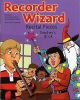 Recorder Wizard: Recital Pieces: Teachers Book
