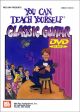 You Can Teach Yourself Classic Guitar: DVD