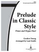 Prelude In Classic Style: Piano & Organ Duet (2 Copies Needed For Performance)