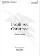 I Wish You Christmas: Vocal: Satb  (OUP)