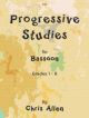 Progressive Studies: Grades 1 - 6: Bassoon (S&B)