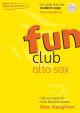 Fun Club Alto Saxophone Grade 0-1: Student Book & Cd (Haughton)