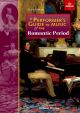 Performers Guide To Music Of The Romantic Period (Second Edition)