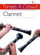 Threes A Crowd: Clarinet Book 1 (Power)