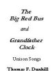 Grandfather Clock and Big Red Bus: Vocal: Solo