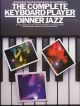 Complete Keyboard Player: Dinner Jazz