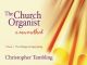 The Church Organist:Vol 1: The Technique Of Organ Playing :Organ Tutor
