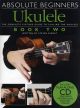 Absolute Beginners Ukulele: Book 2: Tutor: Book & CD