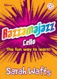 Razzamajazz Cello: Book & CD (watts)