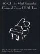 40 Of The Most Requested Classical Pieces Of All Time: Grade 2-3: Piano