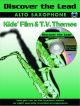 Discover The Lead: Kids Film and Tv Themes: Alto Sax: Book & CD