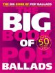 Big Book Of Pop Ballads - Piano Vocal Guitar