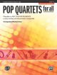 Pop Quartets  For All: Trombone/Baritone/Bass/Tuba B C: Level 1-4 : Revised