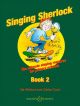 Singing Sherlock 2: Songbook: Book & Cd  (whitlock & Court)