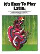 Its Easy To Play Latin