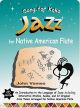 Songs For Koko Jazz For Native American: Flute