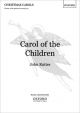 Carol Of The Children: Vocal: Unis0n With Optional Second Part (OUP)