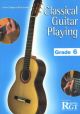 Registry Of Guitar Tutors: Classical Guitar Playing: Grade 6: 2013