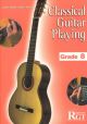 Registry Of Guitar Tutors: Classical Guitar Playing: Grade 8: 2013