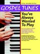 Gospel Tunes Youve Always Wanted To Play