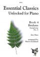 Essential Classics Unlocked For Piano Book 4: Brahms Symphony No3 (goddard)