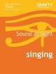 Trinity College London Sound At Sight Singing Book 1: Grade Initial-2 Sight-Reading