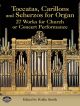 Toccatas, Carillons and Scherzos: Organ
